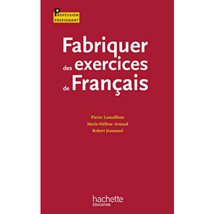 Avis Fabriquer des exercices de français Hachette Éducation 1