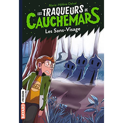Avis Les traqueurs de cauchemars - Tome 04 - Les sans-visage BAYARD JEUNESSE 1