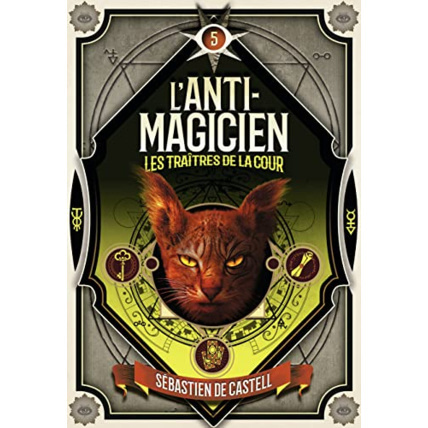 Avis Livre L'Anti-Magicien - 5 Les Traitres De La Cour GALLIMARD JEUNESSE 1