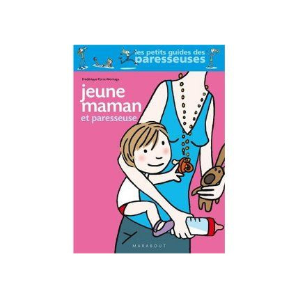 Avis Jeune maman et paresseuse EDITIONS MARABOUT 1