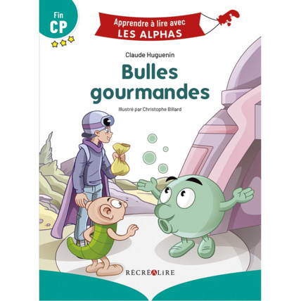 Avis Livre Bulles gourmandes - Apprendre à lire avec Les Alphas ÉDITIONS RÉCRÉALIRE 1