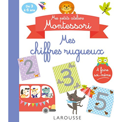Avis Mes petits ateliers MONTESSORI : Mes chiffres rugueux LAROUSSE 1