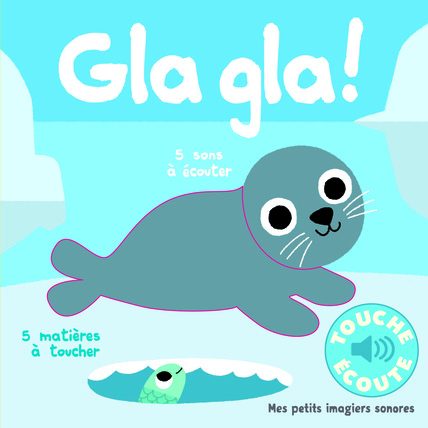 Avis Livre sonore Gla gla ! GALLIMARD JEUNESSE 1