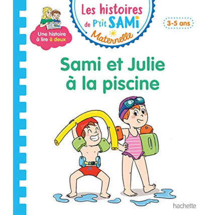 Avis Les histoires de P'tit Sami Maternelle (3-5 ans) : Sami et Julie à la piscine Hachette Éducation 1
