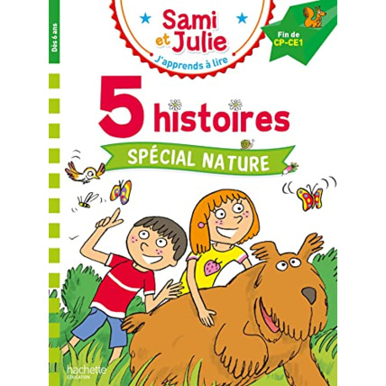 Avis Sami et Julie Fin CP - CE1 5 histoires Spécial nature Hachette Éducation 1