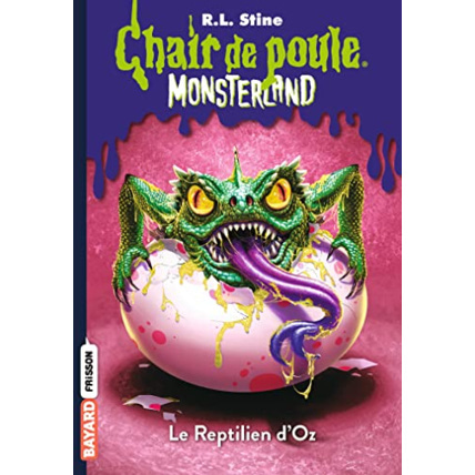 Avis Monsterland - Tome 10 - Le Reptilien d'Oz BAYARD JEUNESSE 1