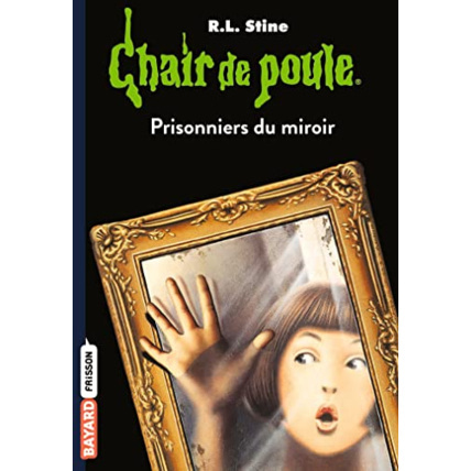 Avis Chair de poule - Tome 04 - Prisonniers du miroir BAYARD JEUNESSE 1