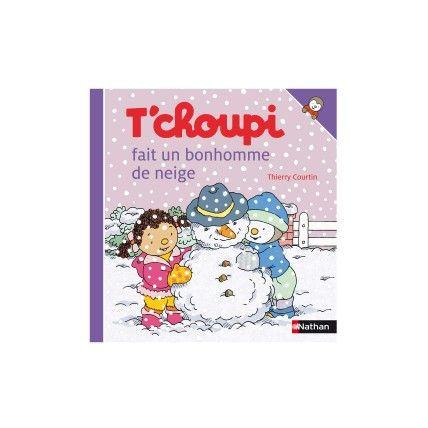 Avis Livre T'choupi fait un bonhomme de neige NATHAN 1