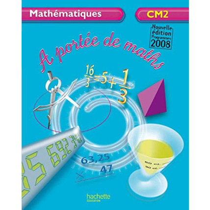 Avis À portée de maths CM2 - Livre de l'élève - Ed.2009 Hachette Éducation 1