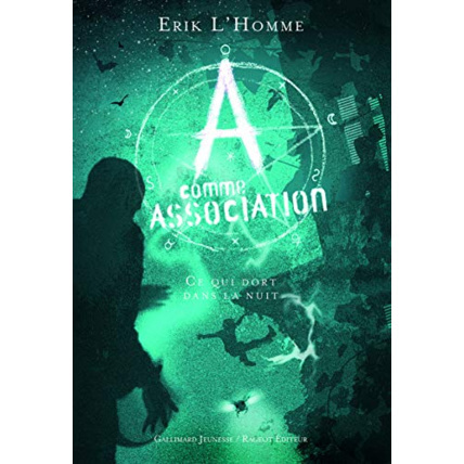 Avis Livre A Comme Association, 6 : Ce Qui Dort Dans La Nuit GALLIMARD JEUNESSE 1