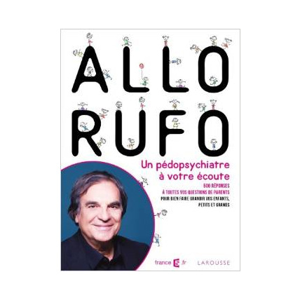 Avis Allo Rufo, un pédopsychiatre à votre écoute LAROUSSE 1