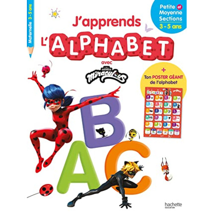 Avis Miraculous - J'apprends l'alphabet (dès 3 ans) Hachette Éducation 1