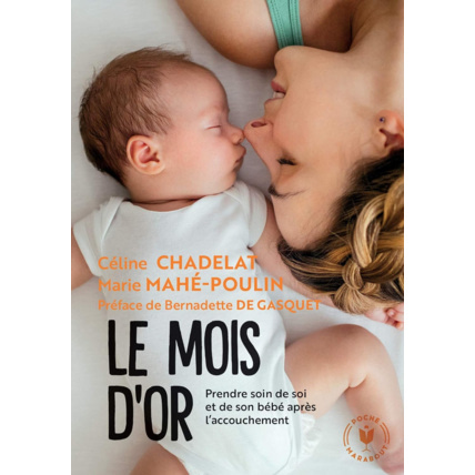 Avis Le mois d'or - Prendre soin de soi et de votre bebe après l'accouchement EDITIONS MARABOUT 1