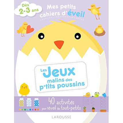 Avis Mes petits cahiers d'éveil - Les jeux malins des p'tits poussins LAROUSSE 1