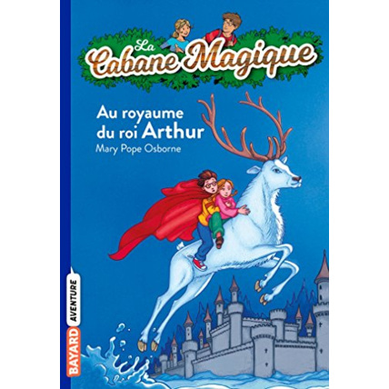Avis La Cabane Magique - Tome 24 - Au royaume du roi Arthur BAYARD JEUNESSE 1