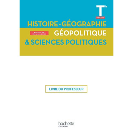 Avis Histoire-Géographie, Géopolitique, Sciences politiques Terminale Spé- Livre du Professeur - Ed. 2020 Hachette Éducation 1