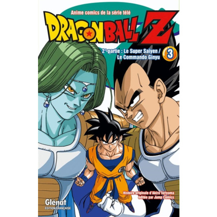 Avis Dragon Ball Z - 2e partie - Tome 3 - Le Super Saïyen/Le commando Ginyu GLENAT 1