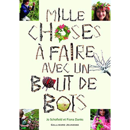 Avis Livre Mille Choses A Faire Avec Un Bout De Bois GALLIMARD JEUNESSE 1