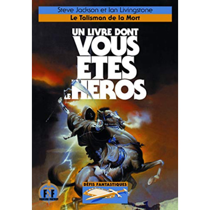 Avis Livre Le Talisman De La Mort - Un Livre Dont Vous Etes Le Heros - Defis Fantastiques 9 GALLIMARD JEUNESSE 1