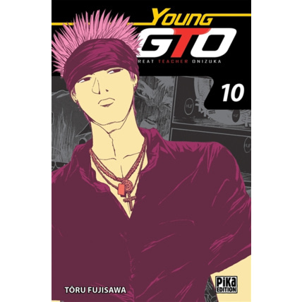 Avis GTO - Young GTO Tome 10 PIKA ÉDITION 1