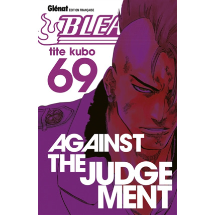 Avis Bleach - Tome 69 - Against the judgement GLENAT 1