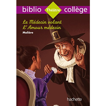 Avis Bibliocollège - Le Médecin Volant, Molière Hachette Éducation 1