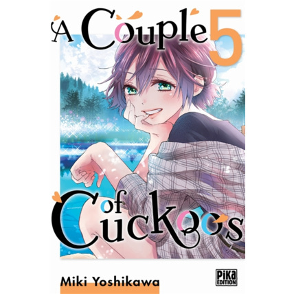 Avis A Couple of Cuckoos Tome 5 PIKA ÉDITION 1