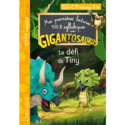Avis GIGANTOSAURUS 1ères lectures Le défi de Tiny LAROUSSE 1
