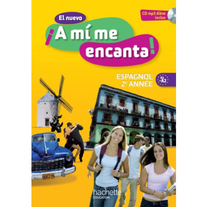 Avis El nuevo A mi me encanta 2e année - Espagnol - Livre de l'élève - édition 2013 Hachette Éducation 1