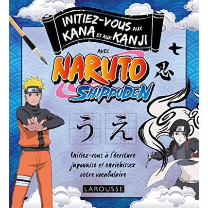 Avis Initiez-vous aux Kanji et Kana avec Naruto LAROUSSE 1