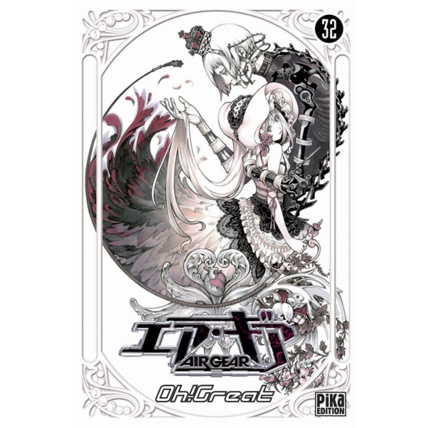 Avis Air Gear Tome 32 PIKA ÉDITION 1