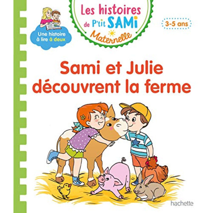 Avis Les histoires de P'tit Sami Maternelle (3-5 ans) : Sami et Julie découvrent la ferme Hachette Éducation 1