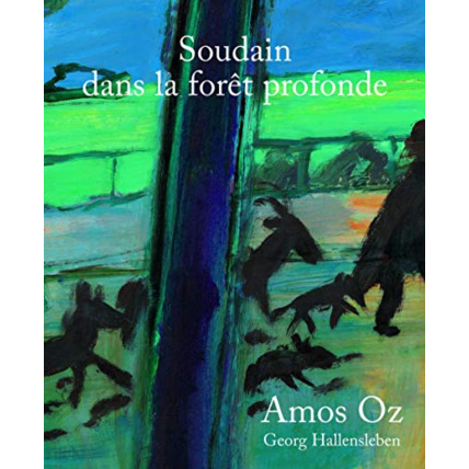 Avis Livre Soudain Dans La Foret Profonde - A Partir De 6 Ans GALLIMARD JEUNESSE 1