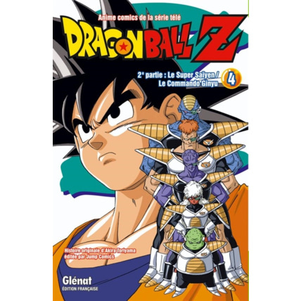 Avis Dragon Ball Z - 2e partie - Tome 4 - Le Super Saïyen/Le commando Ginyu GLENAT 1