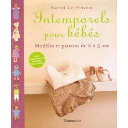 Avis Livre Intemporels pour bébés : Modèles et patrons de 0 à 3 ans FLAMMARION 1