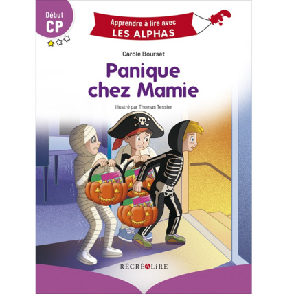 Avis Livre Panique chez Mamie - Apprendre à lire avec Les Alphas ÉDITIONS RÉCRÉALIRE 1