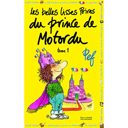 Avis Livre Les Belles Lisses Poires Du Prince De Motordu T1 GALLIMARD JEUNESSE 1