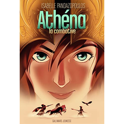 Avis Livre Heroines De La Mythologie - Athena La Combative GALLIMARD JEUNESSE 1