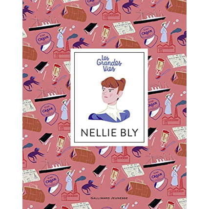 Avis Livre Nellie Bly GALLIMARD JEUNESSE 1