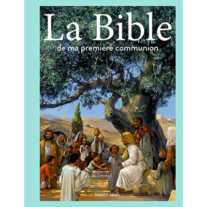 Avis La Bible de ma première communion BAYARD JEUNESSE 1