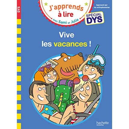 Avis Sami et Julie- Spécial DYS (dyslexie) Vive les vacances ! Hachette Éducation 1