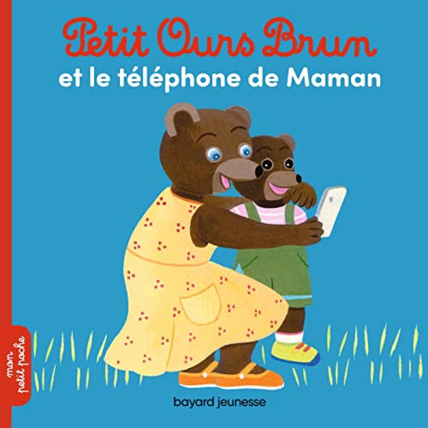 Avis Petit Ours Brun et le téléphone de Maman BAYARD JEUNESSE 1