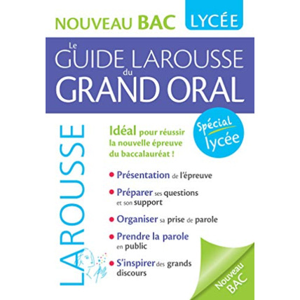 Avis Le guide Larousse du Grand Oral - Nouveau Bac LAROUSSE 1