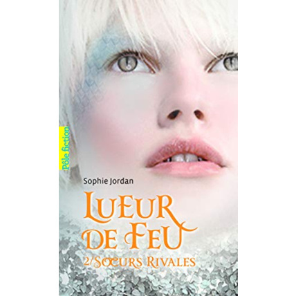 Avis Livre Lueur De Feu. Tome 2 - Sœurs Rivales GALLIMARD JEUNESSE 1