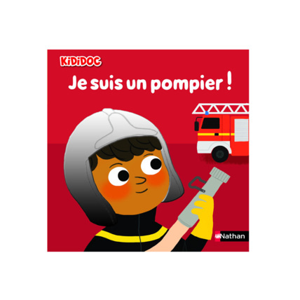 Avis Livre Je suis un pompier ! - Kididoc NATHAN 1