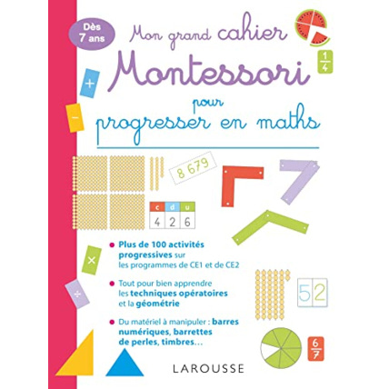 Avis Mon grand cahier MONTESSORI pour progresser en MATHS LAROUSSE 1