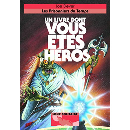Avis Livre Les Prisonniers Du Temps - Un Livre Dont Vous Êtes Le Héros - Loup Solitaire N°11 GALLIMARD JEUNESSE 1