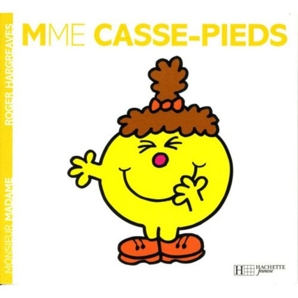 Avis Livre Madame Casse pieds HACHETTE JEUNESSE 1