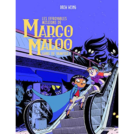 Avis Livre Les Effroyables Missions De Margo Maloo (Tome 2-Gang De Vampires) GALLIMARD JEUNESSE 1