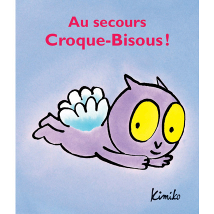 Avis Livre Au secours, croque-bisous ! L'ECOLE DES LOISIRS 1